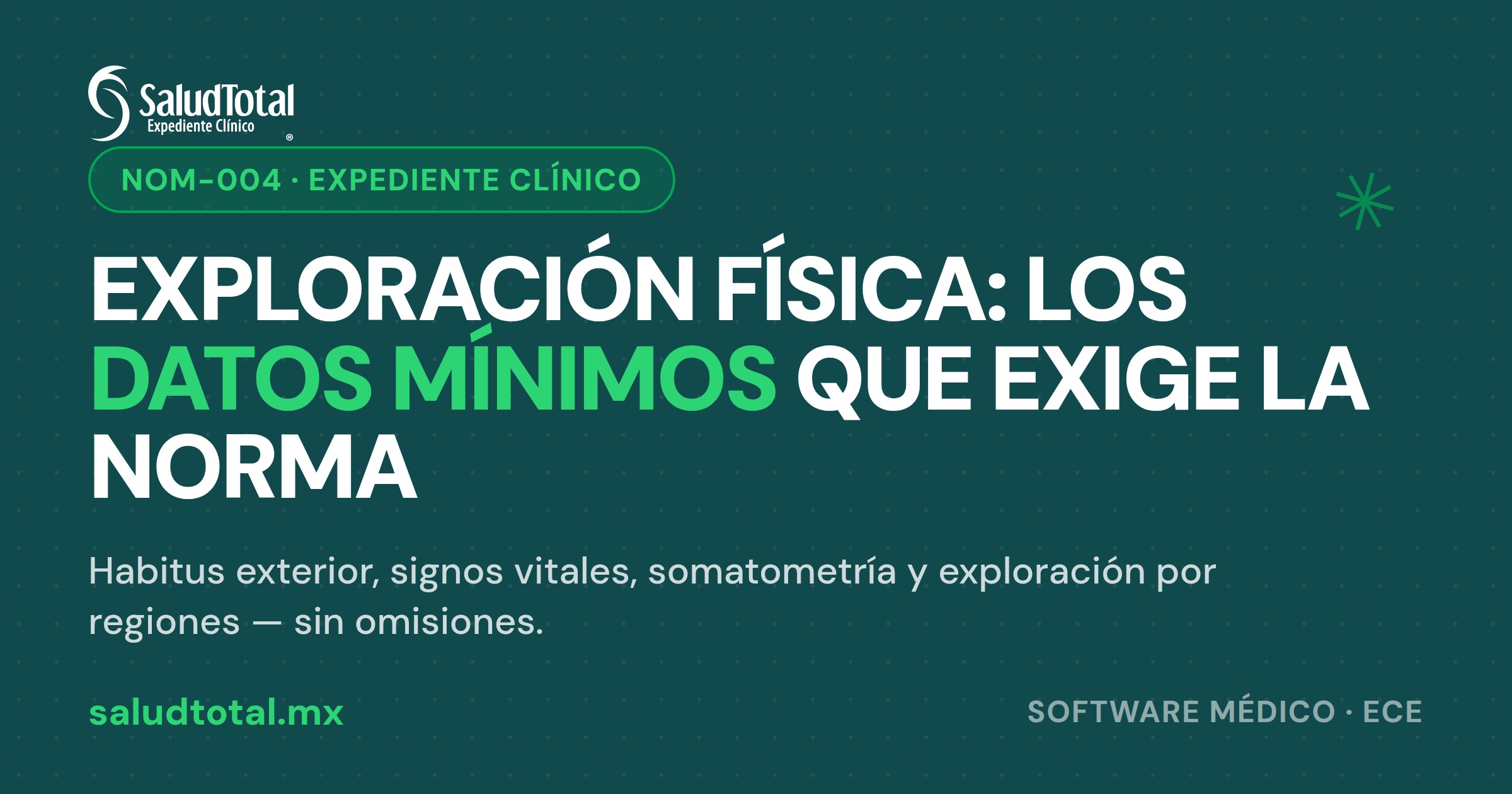 Exploración física en el expediente clínico: qué datos mínimos exige la NOM-004 y cómo registrarlos sin omisiones