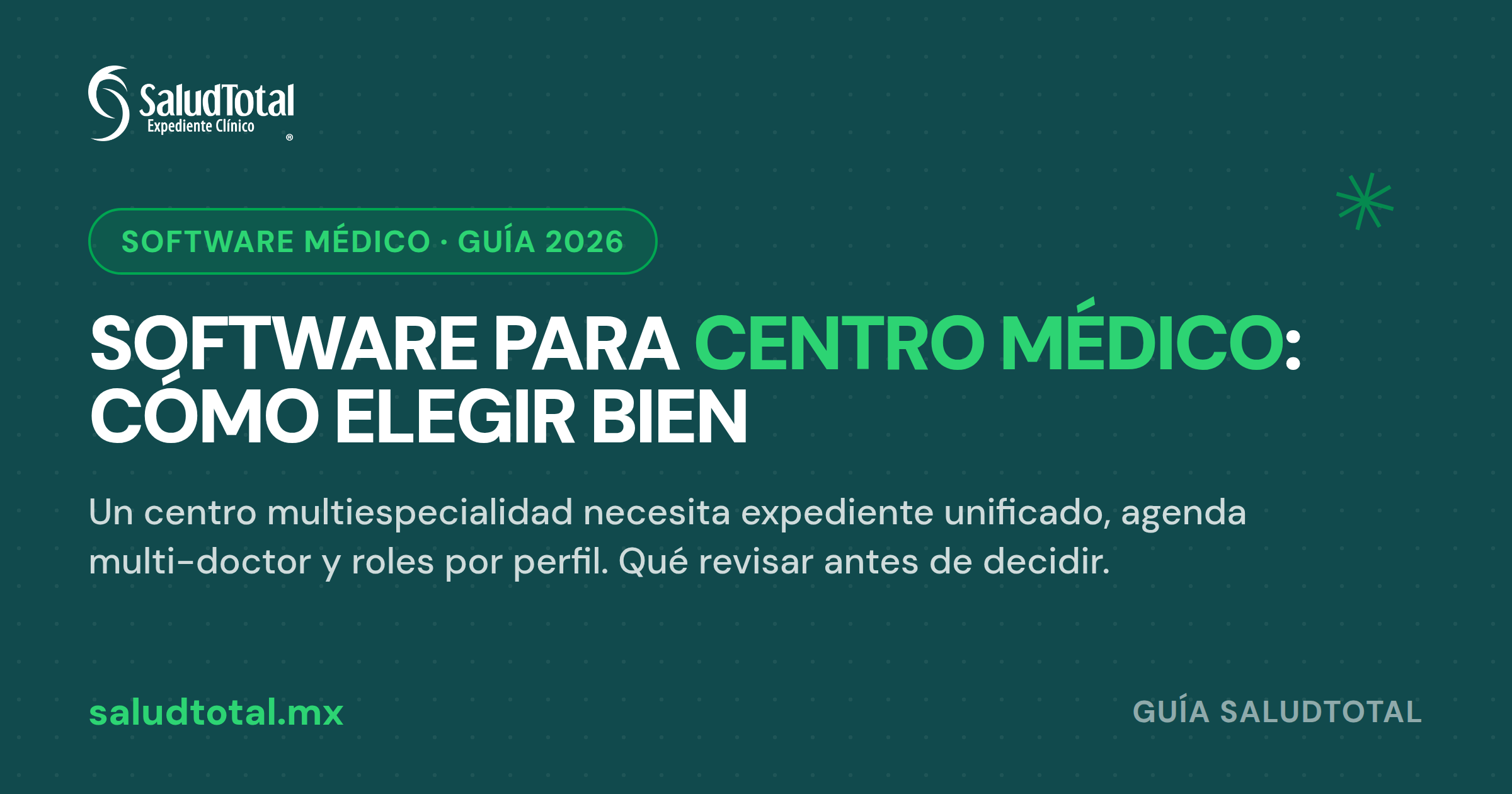 Software para Centro Médico: Guía 2026 para Clínicas Multiespecialidad